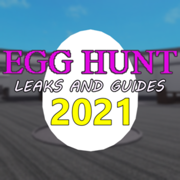 🥚 Egg Hunt 2021 Leaks 🥚