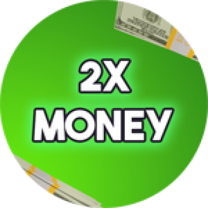 2X MONEY - Roblox