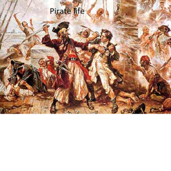 Pirate life