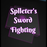 Splleter's Sword Fighting