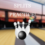 Splits Practice!🎳