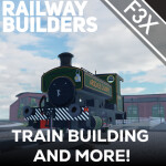 [Update] Railway Builders [F3X]