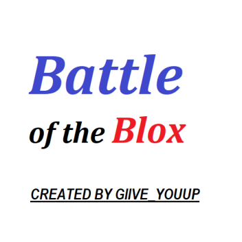 Battle of the Blox (Beta) | B.1.3