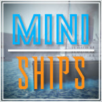 Mini-Ships™ (Massive Update!)
