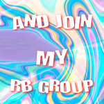 AND JOIN MY RB GROUP