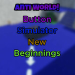 Button Simulator New Beginninings