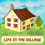 Life in the Village [BETA]
