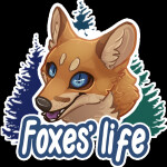 Foxes' Life (CLOSED)