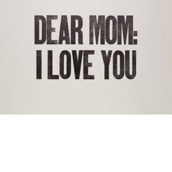 Dear Mom: I Miss You