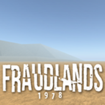 The Fraudlands, 1978 