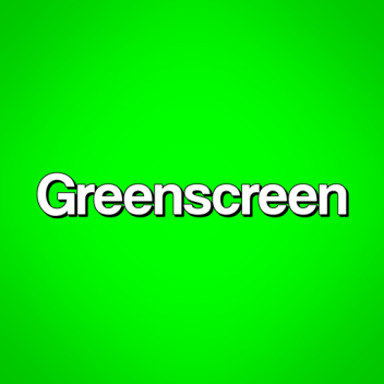 Greenscreen