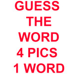 ❓Guess The Word - 4 Pics 1 Word