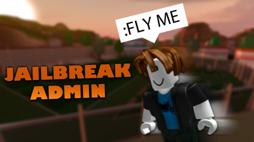 ✨ Jailbreak (ADMIN) - Roblox