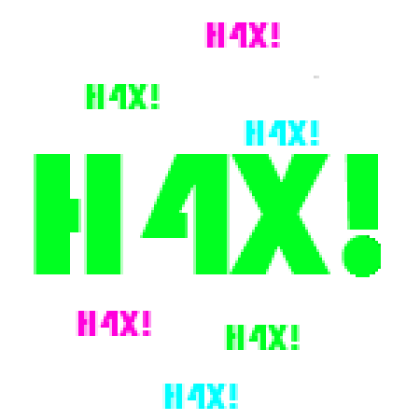 H4X! - Roblox