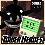 Tower Heroes [DOORS]🚪