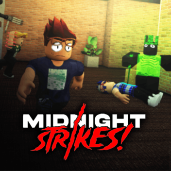 Midnight Strikes (Update ???)