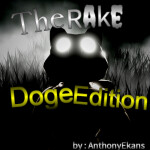 The Rake Doge Edition (Closed Servers!)