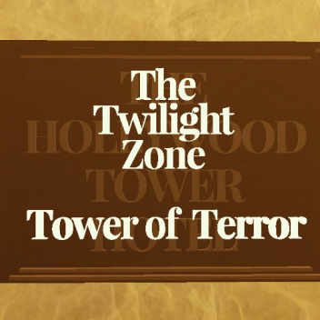 ϟ The Twilight Zone: Tower of Terror ϟ