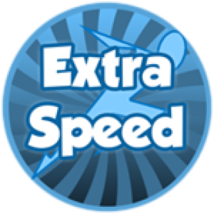 Extra Speed! - Roblox