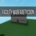 Facility Warfare Tycoon 
