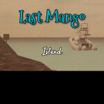 (BETA) Last Mango, Island