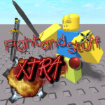 Fight and Stuff XTRA