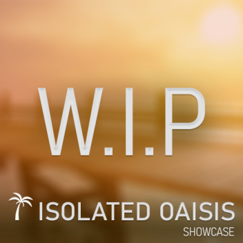 Isolated Oasis