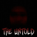 The Untold [Horror]