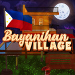 [20K VISITS!] Bayanihan Village 