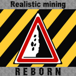 Realistic Mining Reborn (PROTOTYPE)