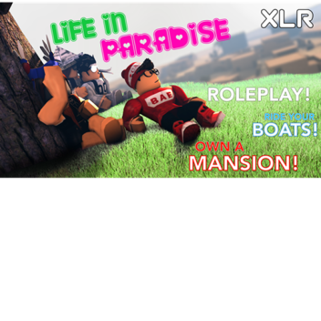 Life in paradise 2!!!