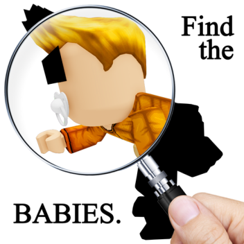 [NEW] FIND THE BABIES ! 👶
