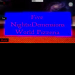 [Discontinued] Five Nights: Dimensions World 1 RP 