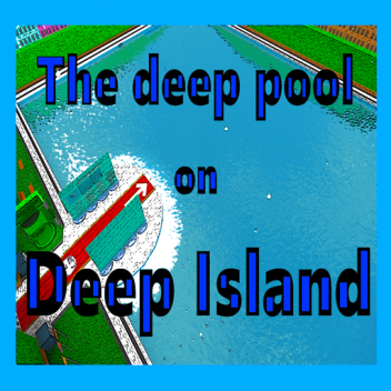 A piscina profunda em Deep Island