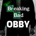 Breaking Bad Obby [Alpha]