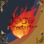 「JJFS」 JoJo: FireStarter