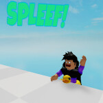 Spleef! (SUMMER!)