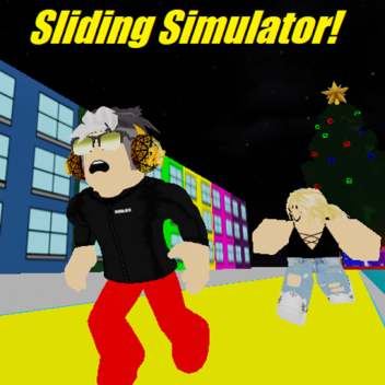 Sliding Simulator!