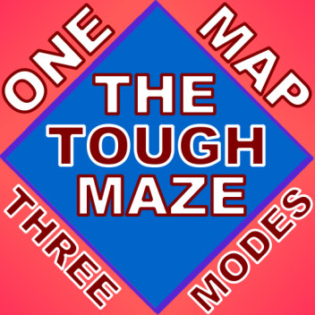 The Tough Maze