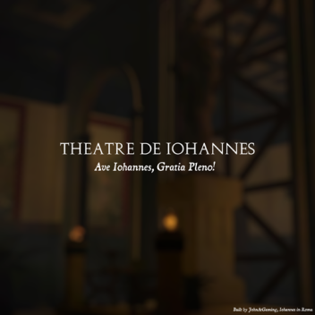 Theatre of Iohannes