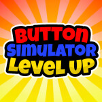 [NEW] Button Simulator Level Up 