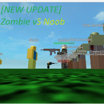 [NEW UPDATE] Noob VS Zombies
