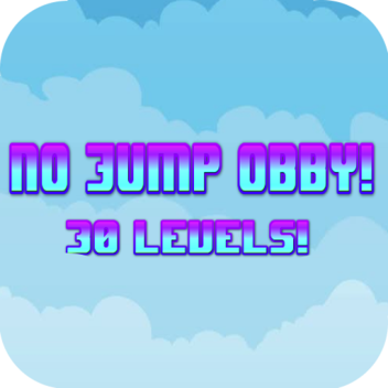 No Jump Obby! 30 Stages!