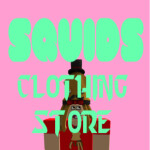 Squids Clothing Store