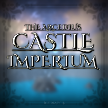 - Castle Imperium -