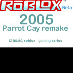 Parrot Cay: remake [PRE-ALPHA]