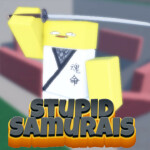 Stupid Samurais