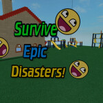 Survive The Epic Disasters! 