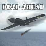 DEAD AHEAD: ANTI-AIRCRAFT