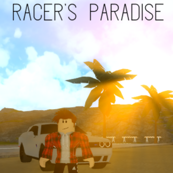 Racer's Paradise [WIP]